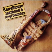 Barrelhouse Jazzband: Barrelhouse J.B.& Angi Domdey -...