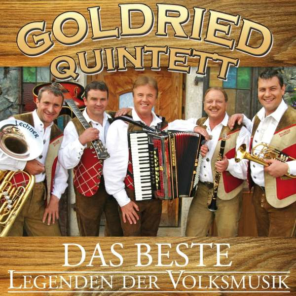 Goldried Quintett: Legenden der Volksmusik-Das Beste -   - (CD / D)