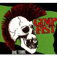 Gimp Fist: One Tribe -   - (CD / O)