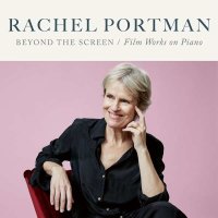 Rachel Portman: Beyond the Screen-Film Works on Piano -...