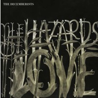 The Decemberists: The Hazards Of Love -   - (CD / T)