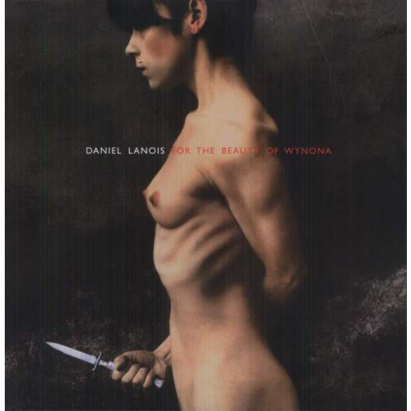 Daniel Lanois: For The Beauty Of Wynona (180g) -   - (Vinyl / Pop (Vinyl))