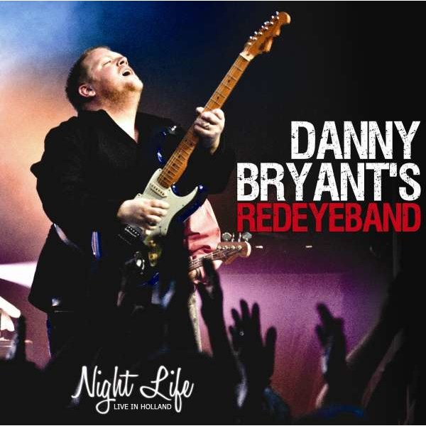 Danny Bryant: Night Life: Live In Holland 2011 -   - (CD / Titel: H-P)