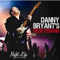 Danny Bryant: Night Life: Live In Holland 2011 -   - (CD...