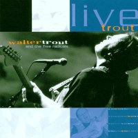 Walter Trout: Live Trout -   - (CD / L)