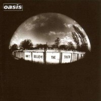 Oasis: Dont Believe The Truth -   - (CD / Titel: A-G)