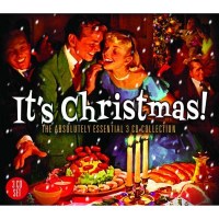 Its Christmas! The Absolutely Essential 3 CD Collection -...