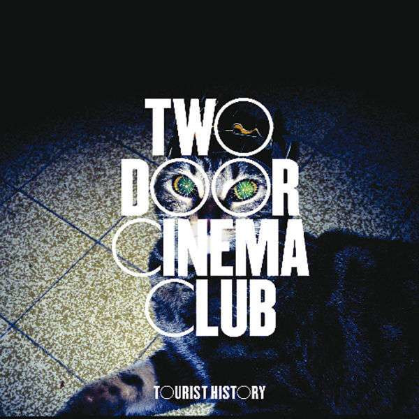 Two Door Cinema Club: Tourist History -   - (CD / T)