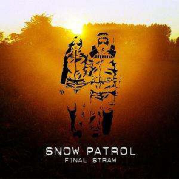 Snow Patrol: Final Straw + 2 -   - (CD / Titel: A-G)