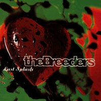 The Breeders: Last Splash -   - (CD / L)