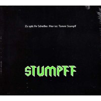 Zu sp?t ihr Schei?er. Hier ist: Tommy Stumpff -   - (CD / Z)