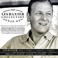 The Les Baxter Collection 1943 - 1962