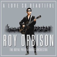 Roy Orbison: A Love So Beautiful -   - (CD / Titel: A-G)