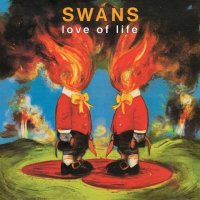 Swans: Love Of Life -   - (Vinyl / Rock (Vinyl))