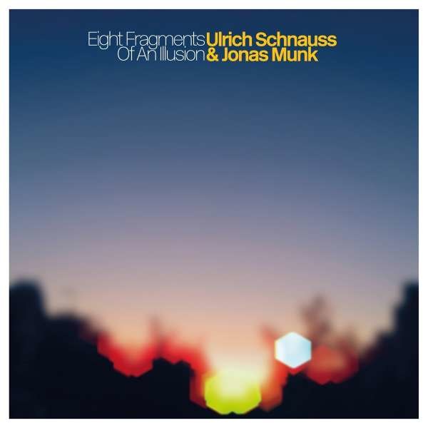 Ulrich Schnauss & Jonas Munk: Eight Fragments Of An Illusion (Limited Edition) (Transparent Red Vinyl) -   - (Vinyl / Pop (Vinyl))