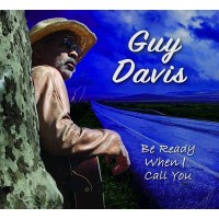 Guy Davis: Be Ready When I Call You -   - (CD / B)