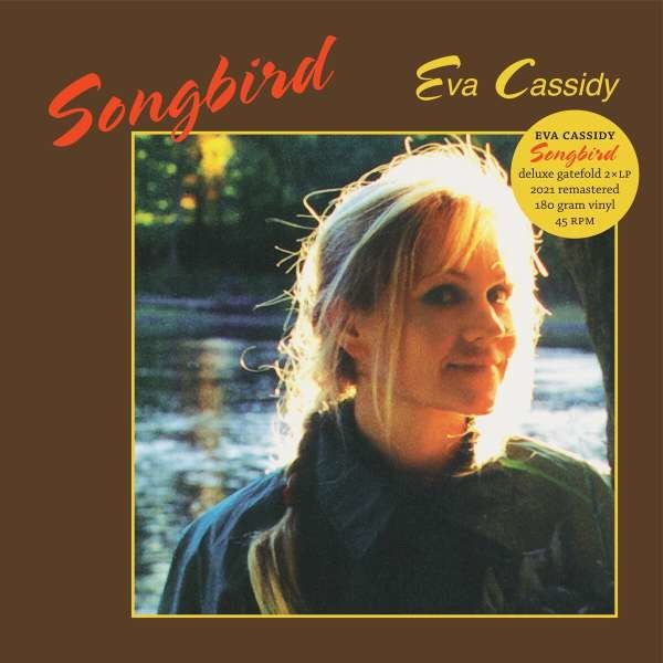 Eva Cassidy: Songbird (remastered) (180g) (Limited Edition) (45 RPM) -   - (Vinyl / Rock (Vinyl))