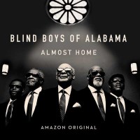 The Blind Boys Of Alabama: Almost Home -   - (CD / Titel:...