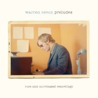 Warren Zevon: Preludes: Rare And Unreleased Recordings...