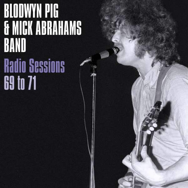 Blodwyn Pig & Mick Abrahams Band: Radio Sessions 69 To 71 (Limited Edition) (Blue Vinyl) -   - (LP / R)