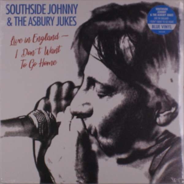 Southside Johnny: I Dont Wanna Go Home - Live In England (Blue Vinyl) -   - (LP / I)