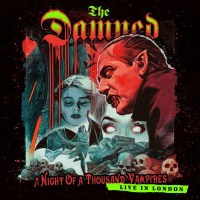 The Damned: A Night Of A Thousand Vampires: Live In...