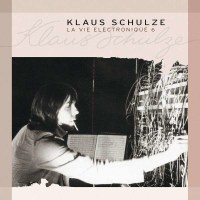 Klaus Schulze: La Vie Electronique 6 -   - (CD / Titel: H-P)