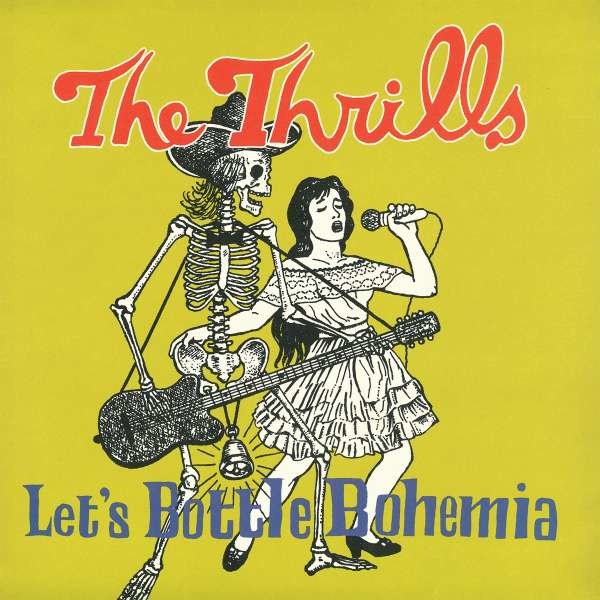 Thrills: Lets Bottle Bohemia (180g) -   - (LP / L)