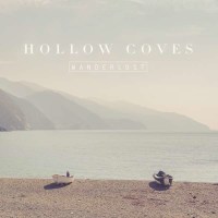 Hollow Coves: Wanderlust (Special Edition) (Ocean Blue...