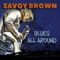 Savoy Brown: Blues All Around -   - (CD / Titel: A-G)