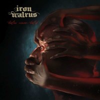 Iron Walrus: Tales Never Told -   - (Vinyl / Pop (Vinyl))