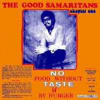 The Good Samaritans: No Food Without Taste If By Hunger...