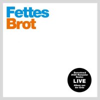 Fettes / Brot: Live -   - (CD / Titel: A-G)