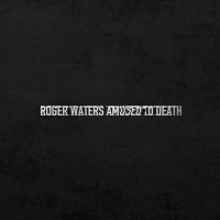 Roger Waters: Amused To Death (180g) (45 RPM) -   -...