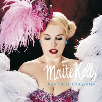 Maite Kelly: Das Volle Programm -   - (AudioCDs / Sonstiges)