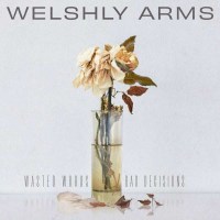 Welshly Arms: Wasted Words & Bad Decisions -   - (CD...