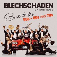 Blechschaden: Back to the 50s-60s and 70s-THE NUMBER ONE...