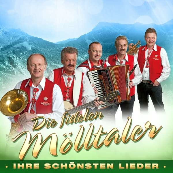 Die Fidelen Mölltaler: Ihre schönsten Lieder -   - (CD / I)