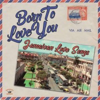 Born To Love You (Jamaican Love Songs) -   - (AudioCDs /...