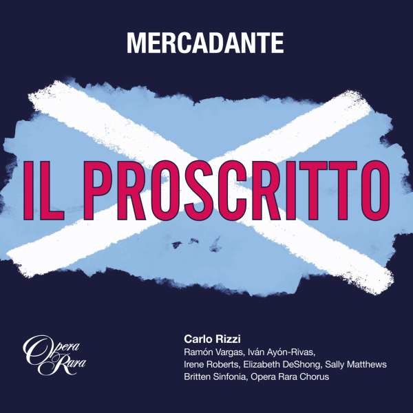 Saverio Mercadante (1795-1870): Il Proscritto -   - (CD / Titel: # 0-9)