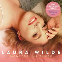 Laura Wilde: Nonstop Ins Glück -   - (CD / N)