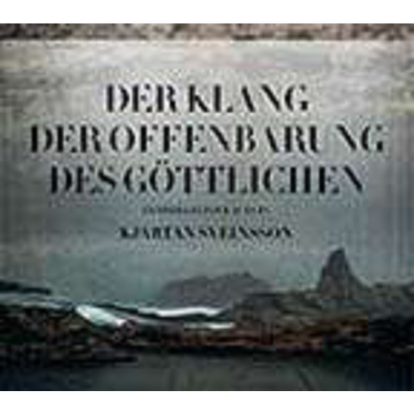 Kjartan Sveinsson: Der Klang der Offenbarung des Göttlichen -   - (CD / D)