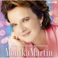 Monika Martin: Diese Liebe schickt der Himmel -   - (CD / D)