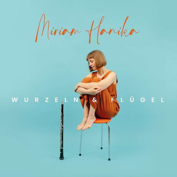 Miriam Hanika: Wurzeln & Flügel -   - (AudioCDs / Sonstiges)