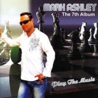 Mark Ashley: Play the Music -   - (CD / P)