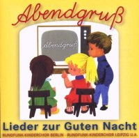 ABENDGRUSS-LIEDER ZUR GUTEN NA -   - (AudioCDs / Kinder)