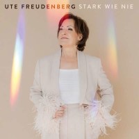 Ute Freudenberg: Stark Wie Nie -   - (CD / S)