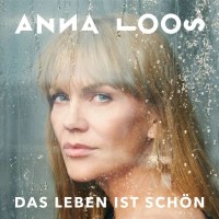 Anna Loos: Das Leben Ist Schön -   - (CD / D)