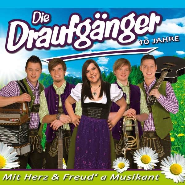 Die Draufgänger: Mit Herz & Freud a Musikant -   - (CD / M)