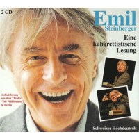 Emil Steinberger: Emil-Eine kabarettistische Lesung -   -...